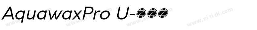 AquawaxPro U字体转换